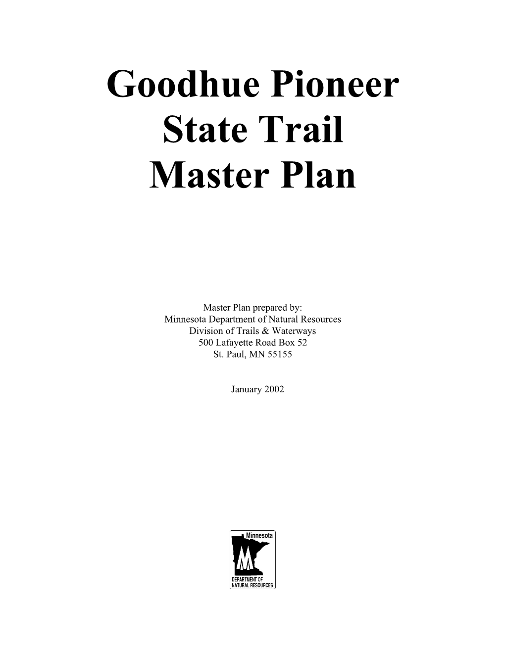Goodhue Pioneer State Trail Master Plan