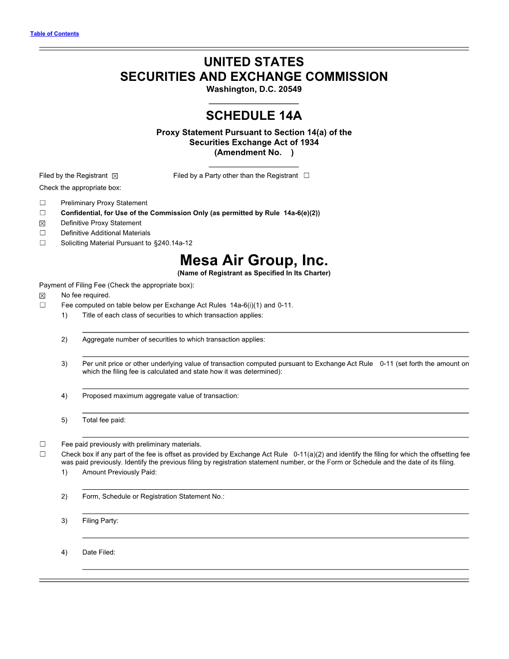 Mesa Air Group, Inc. (Name of Registrant As Specified in Its Charter) Payment of Filing Fee (Check the Appropriate Box): ☒ No Fee Required