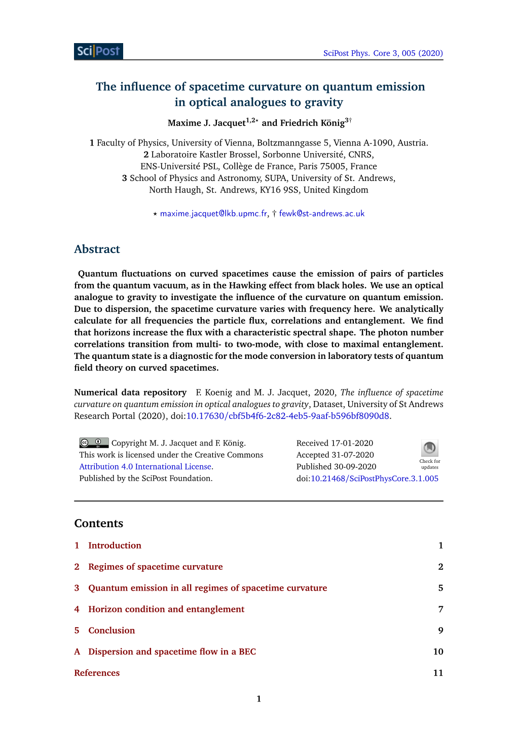 The Influence of Spacetime Curvature on Quantum Emission in Optical Analogues to Gravity Abstract Contents