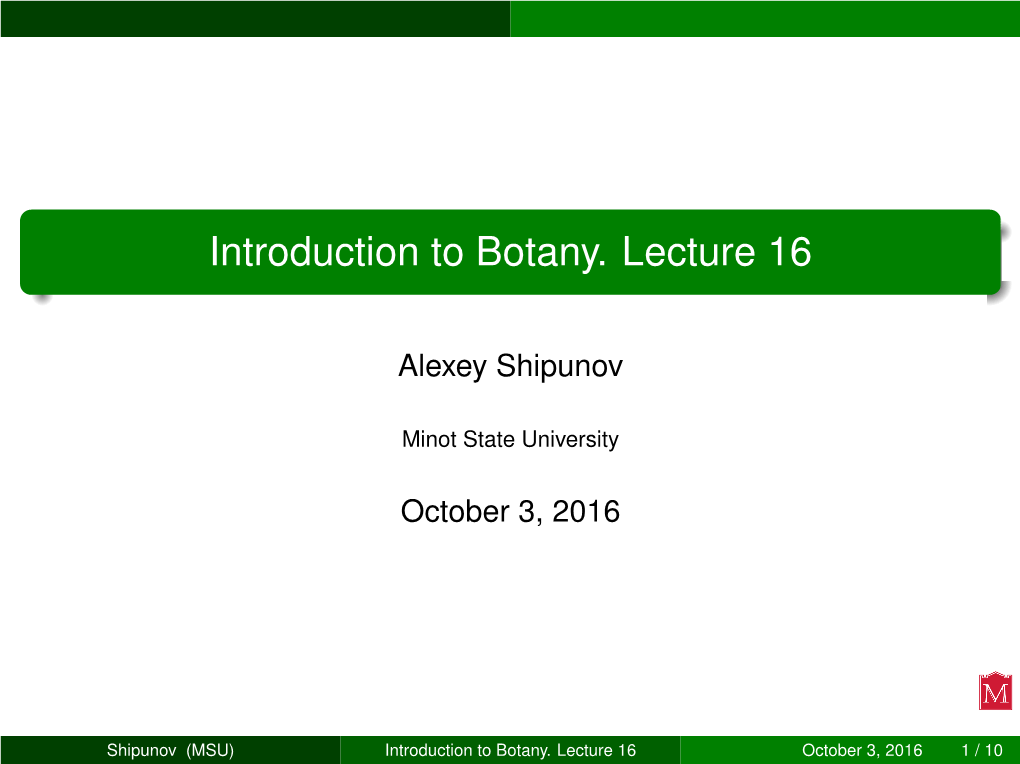 Introduction to Botany. Lecture 16