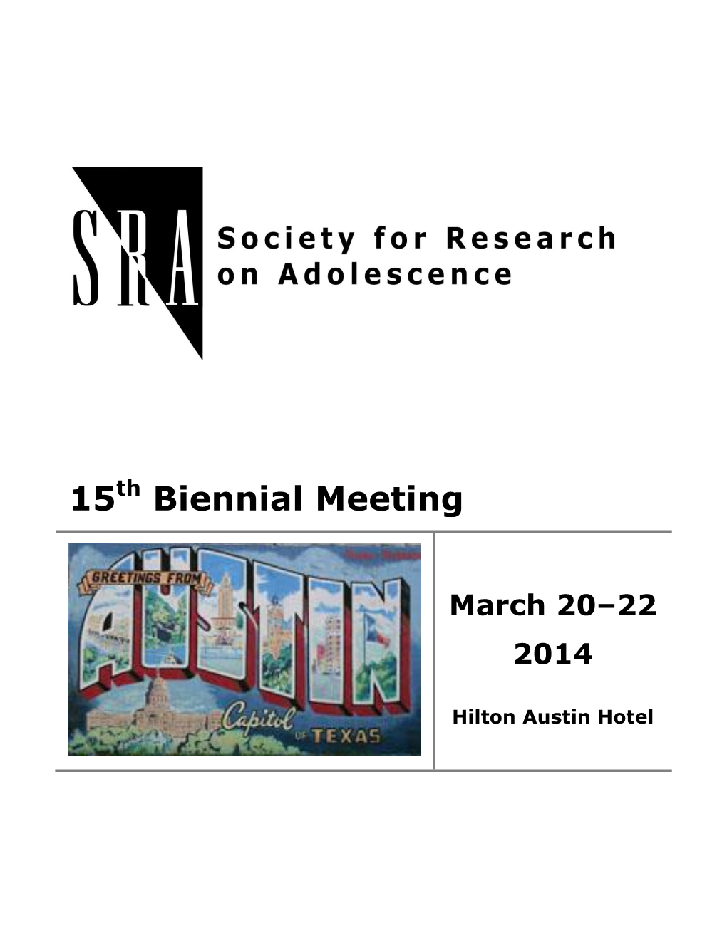 15Th Biennial Meeting of the Society for Research on Adolescence!
