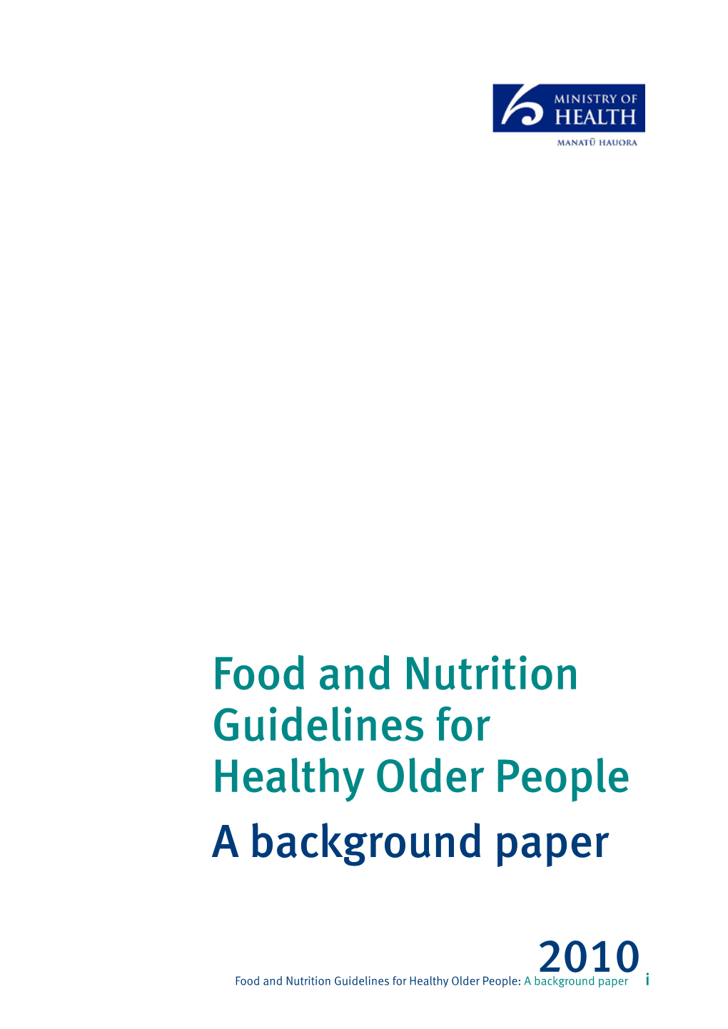 Food and Nutrition Guidelines for Healthy Older People a Background Paper
