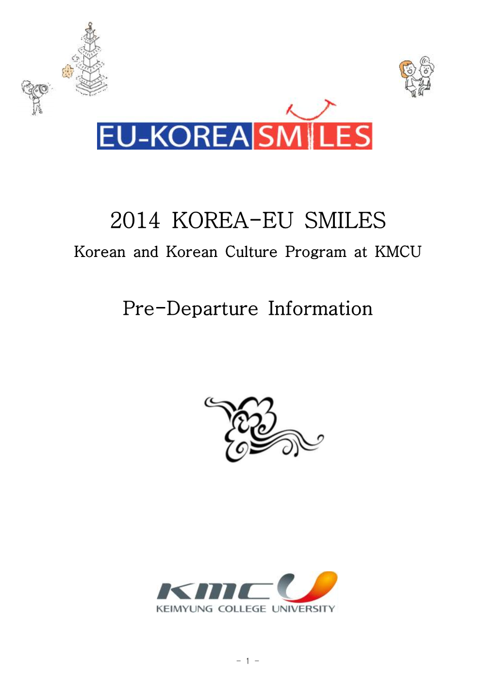 2014 KOREA-EU SMILES Korean and Korean Culture Program at KMCU