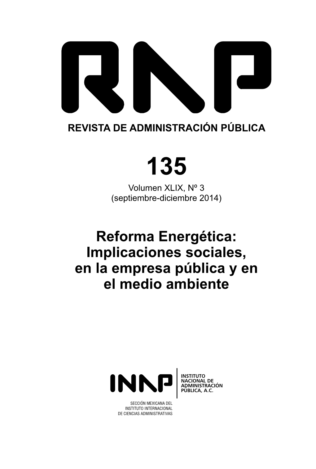 Reforma Energética: Implicaciones Sociales, En La Empresa Pública Y En El Medio Ambiente