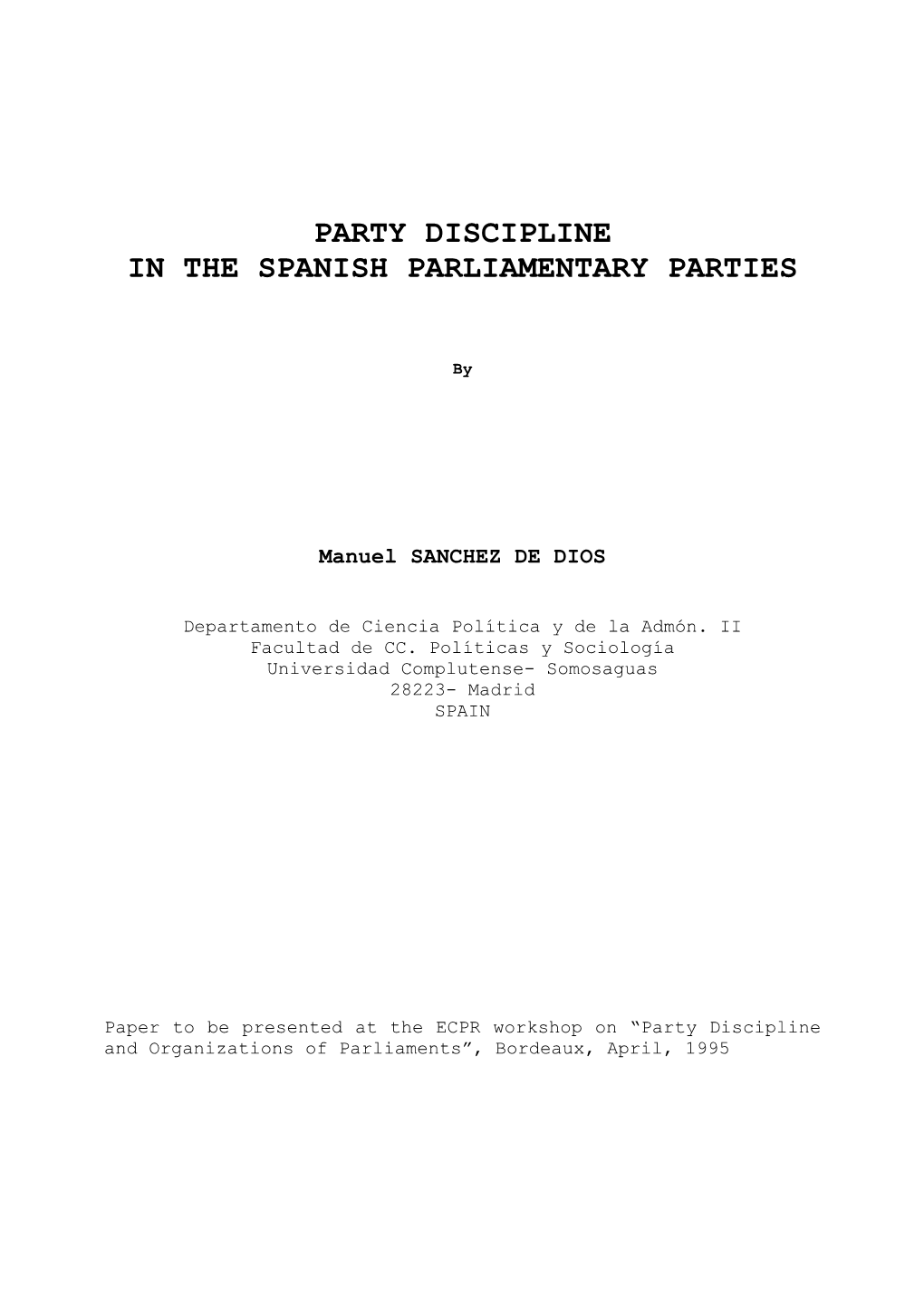 Party Discipline in the Spanish Parliamentary Parties