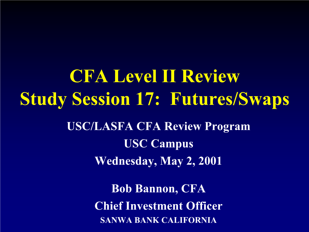 CFA Level II Review Study Session 14: Futures/Swaps