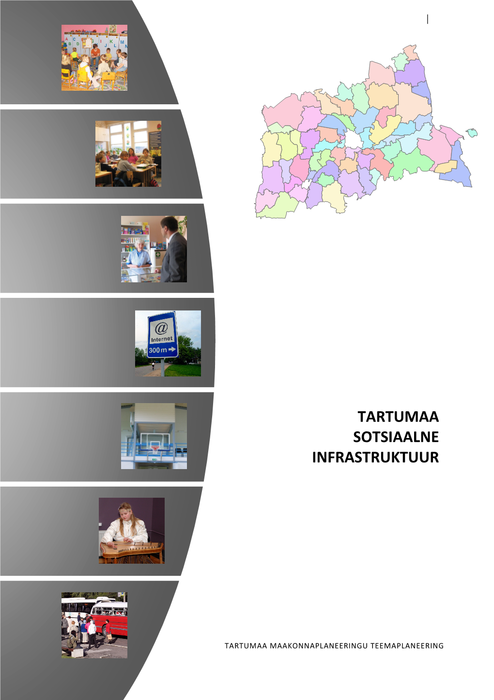 Tartumaa Sotsiaalne Infrastruktuur