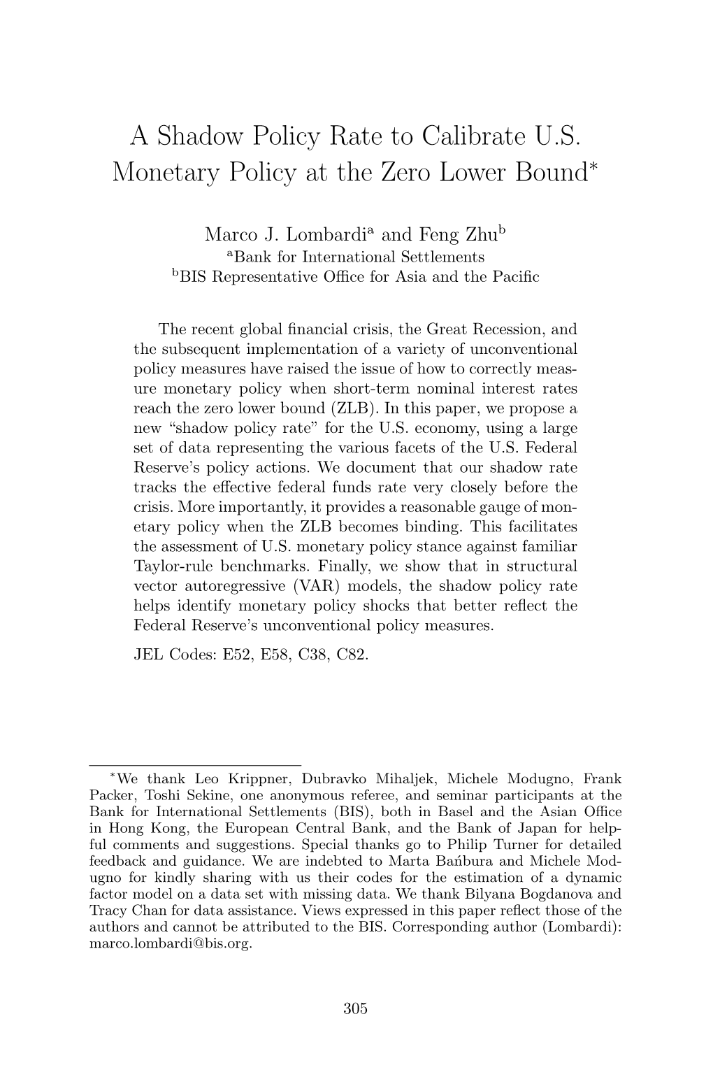 A Shadow Policy Rate to Calibrate U.S. Monetary Policy at the Zero Lower Bound∗