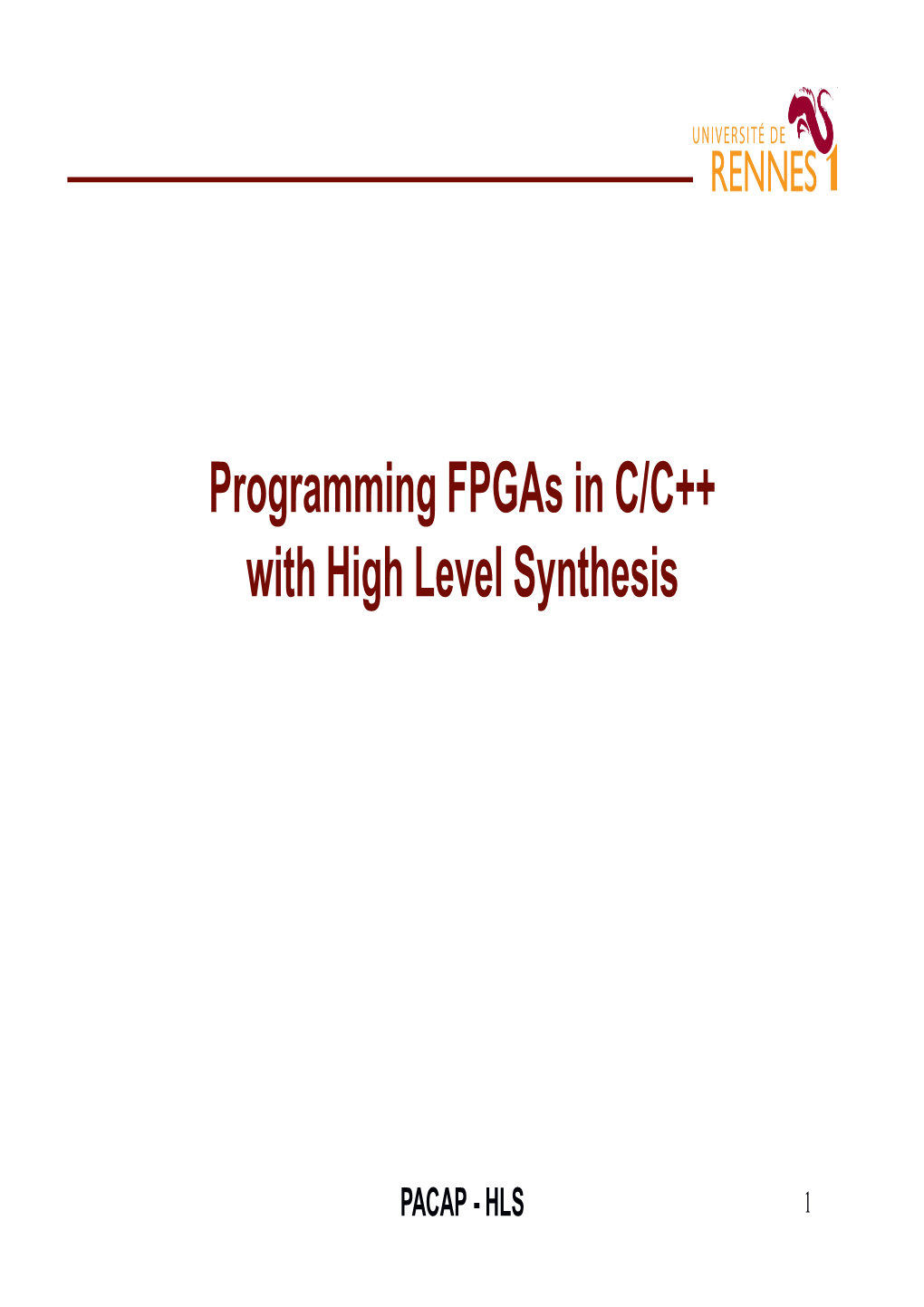 Programming Fpgas in C/C++ with High Level Synthesis
