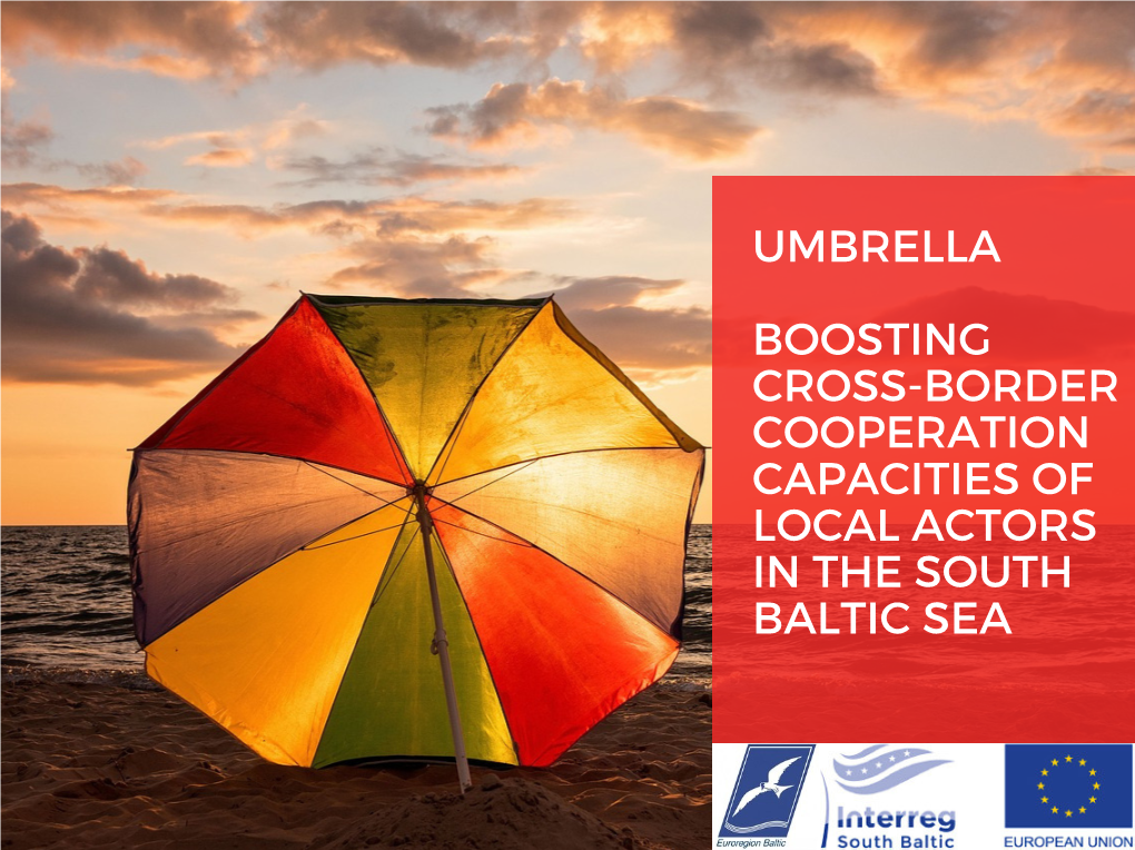 Umbrella Boosting Cross-Border Cooperation Capacities of Local Actors in the South Baltic