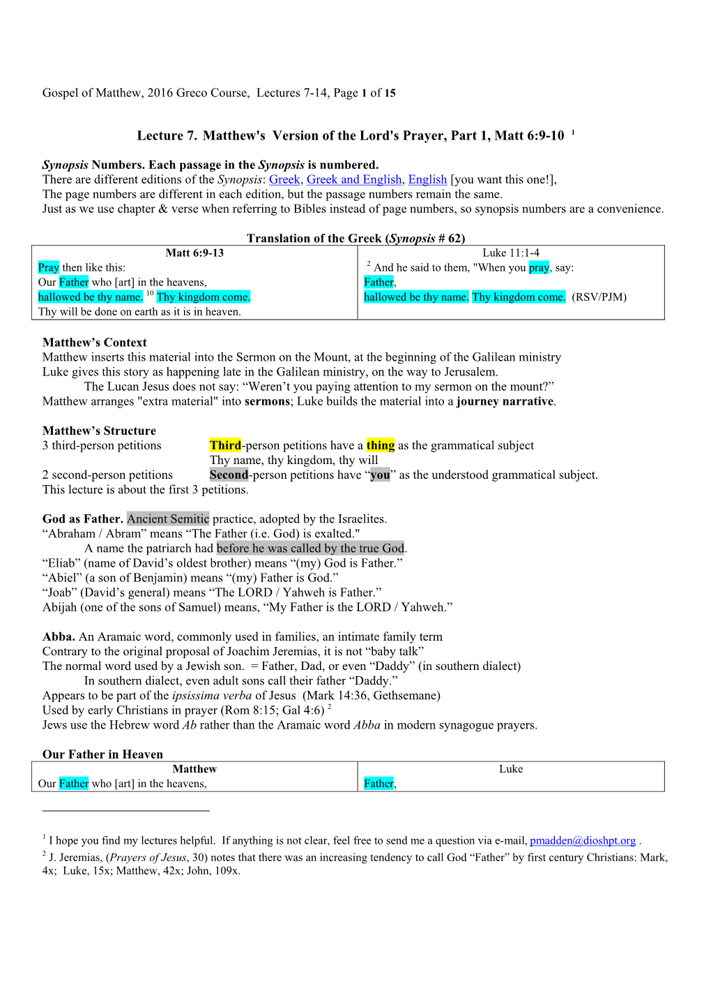 Lecture 7. Matthew's Version of the Lord's Prayer, Part 1, Matt 6:9-10 1
