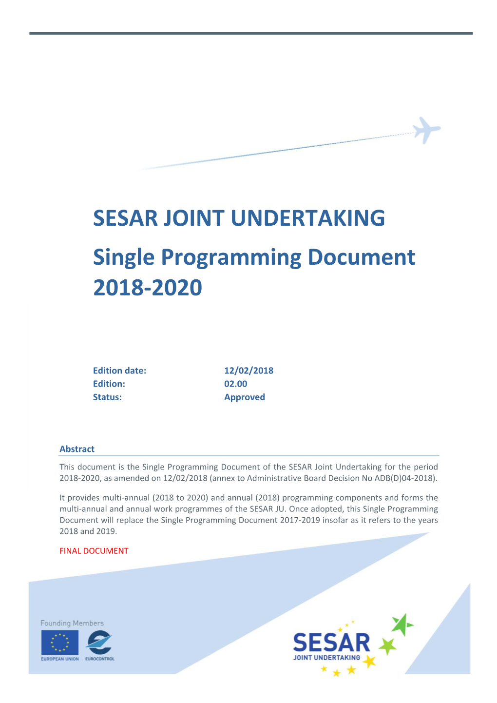 SESAR JOINT UNDERTAKING Single Programming Document 2018-2020