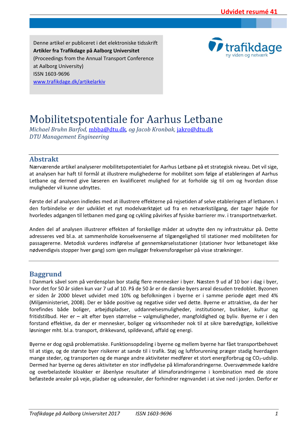 Mobilitetspotentiale for Aarhus Letbane Michael Bruhn Barfod, Mbba@Dtu.Dk, Og Jacob Kronbak, Jakro@Dtu.Dk DTU Management Engineering