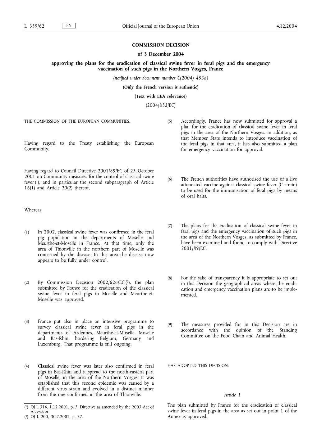 COMMISSION DECISION of 3 December 2004 Approving The
