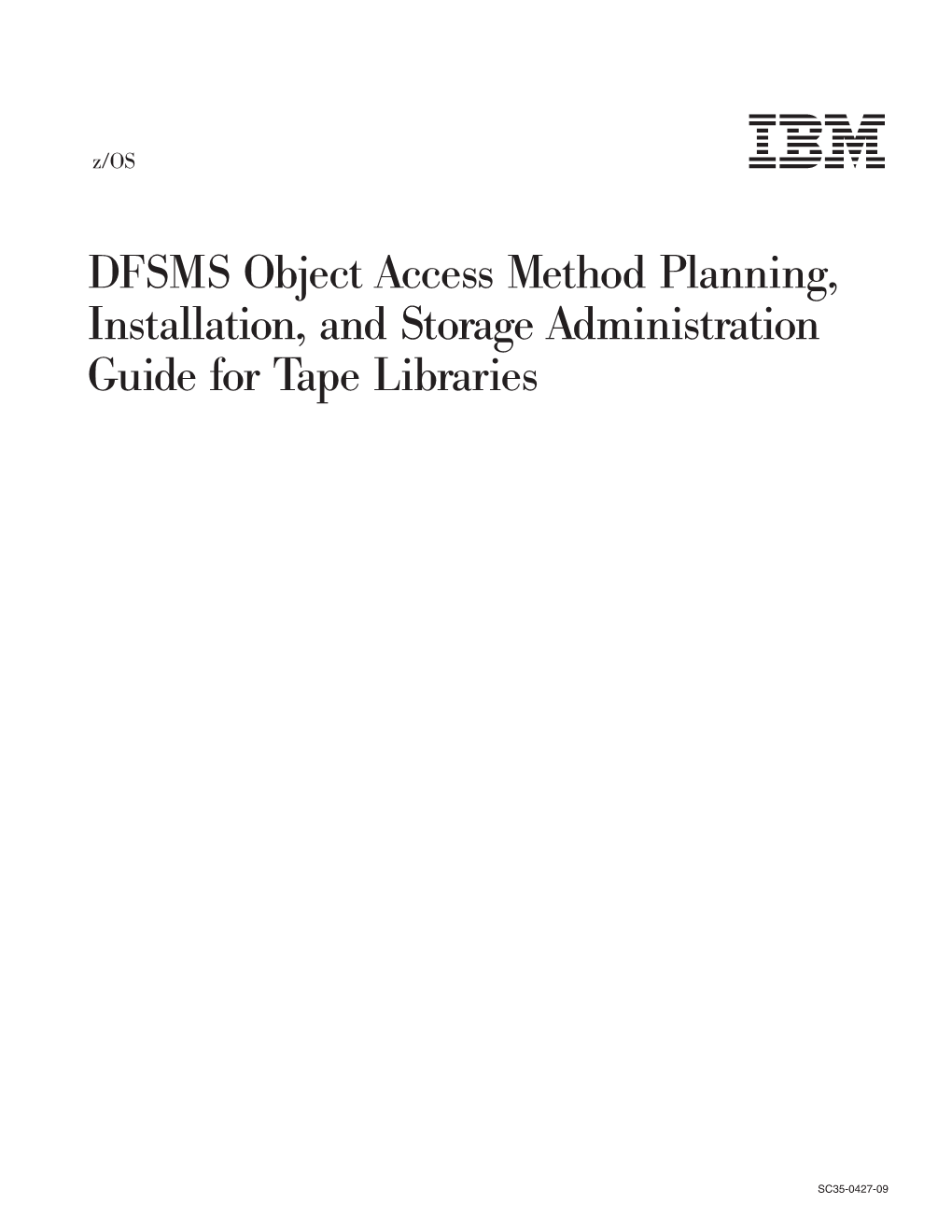 Z/OS V1R11.0 DFSMS OAM Planning, Installation, and Storage