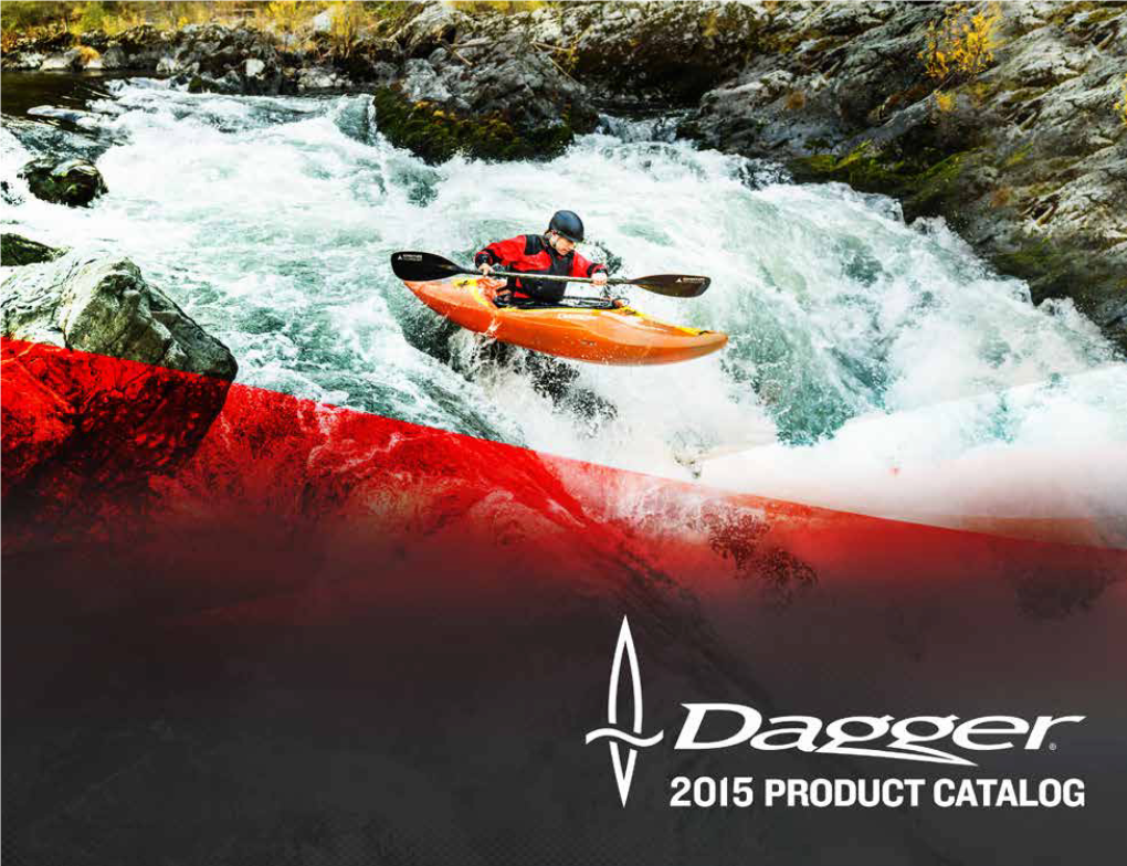 2015 Dagger Is a Registered Trademark of Confluence Outdoor