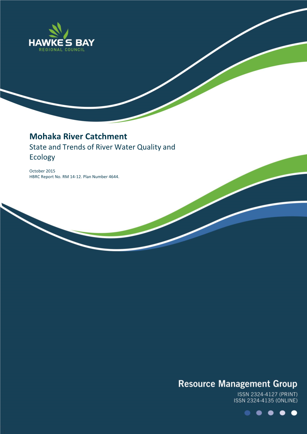 Mohaka River Catchment State and Trends of River Water Quality and Ecology