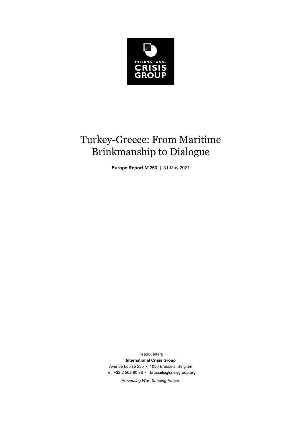 Turkey-Greece: from Maritime Brinkmanship to Dialogue