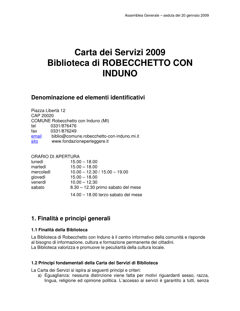 Carta Dei Servizi 2009 Biblioteca Di ROBECCHETTO CON INDUNO
