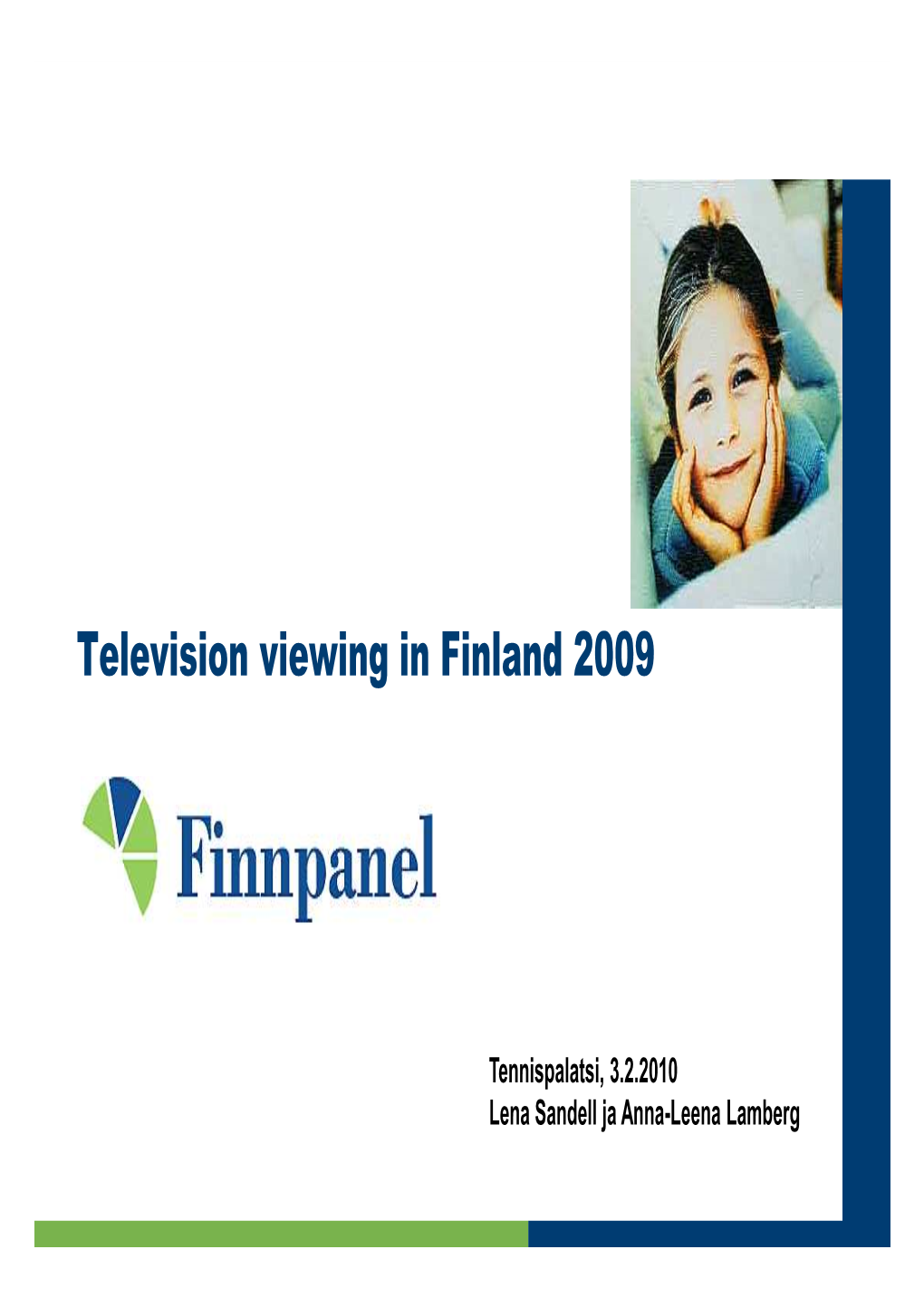 Television Viewing in Finland 2009