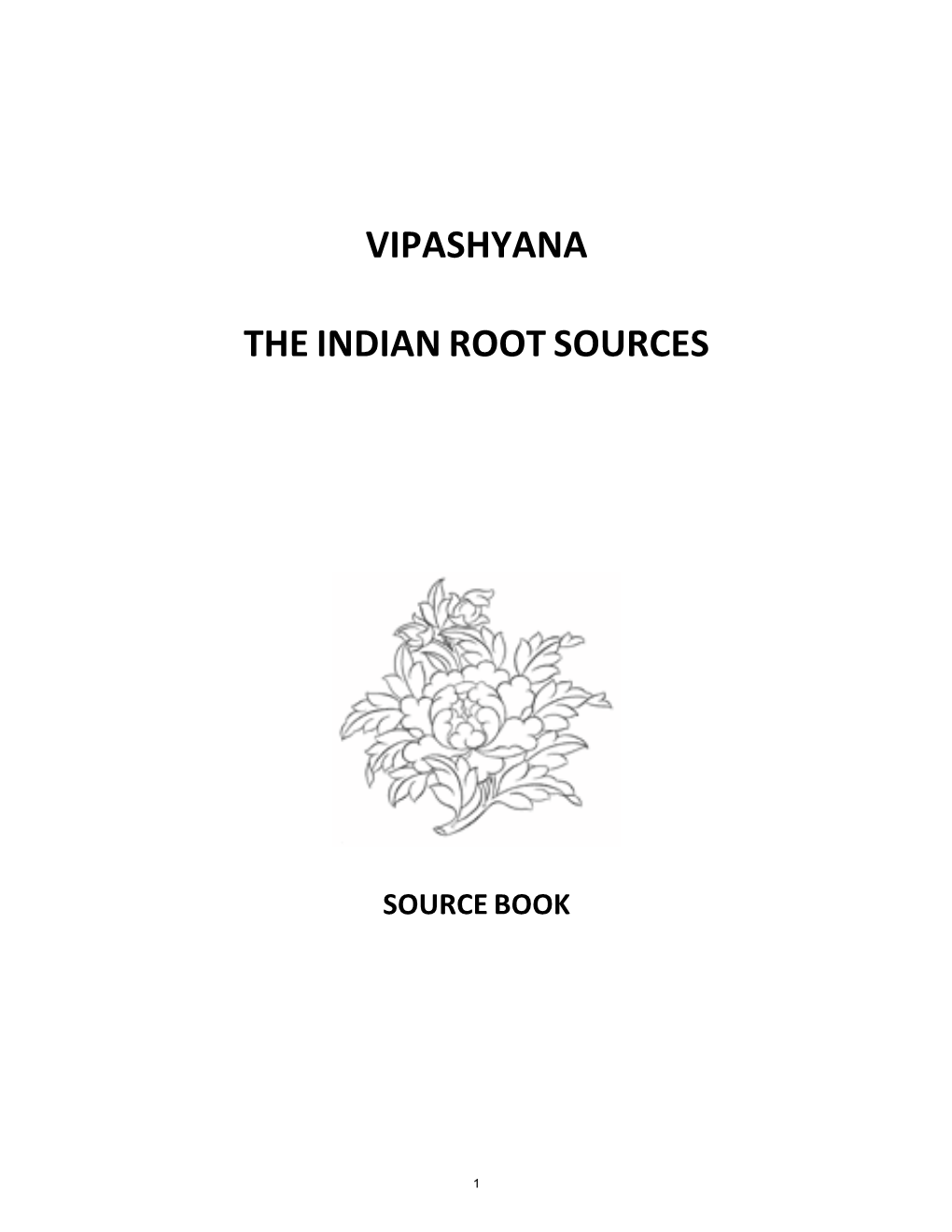 Vipashyana the Indian Root Sources