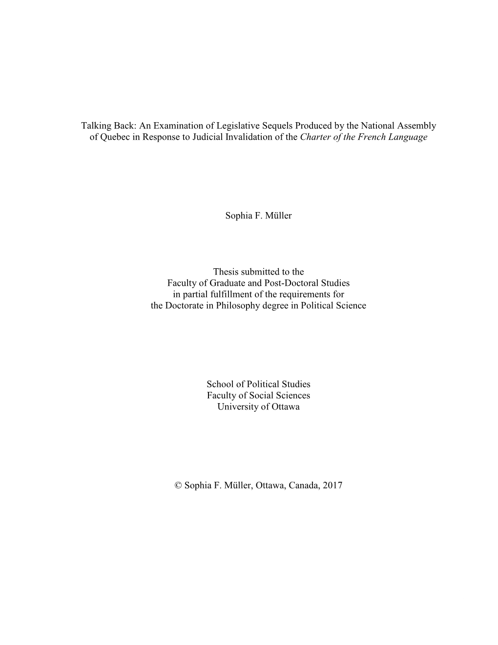 An Examination of Legislative Sequels Produced by the National Assembly of Quebec in Response to Judicial Invalidation of the Charter of the French Language