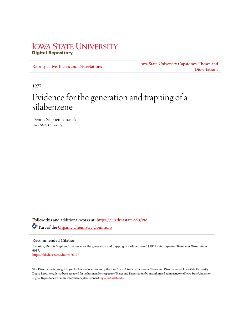 Evidence for the Generation and Trapping of a Silabenzene Dennis Stephen Banasiak Iowa State University