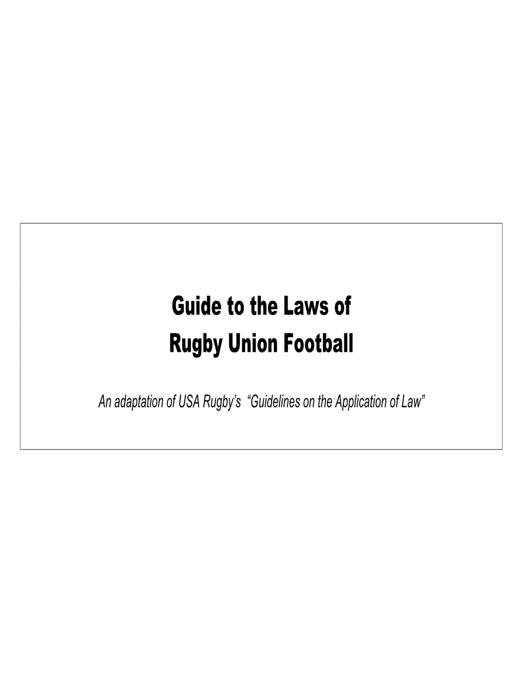Guide to the Laws of Rugby Union Football