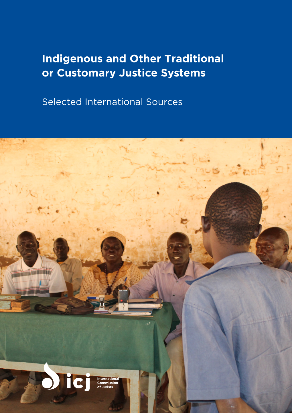 Indigenous and Other Traditional Or Customary Justice Systems