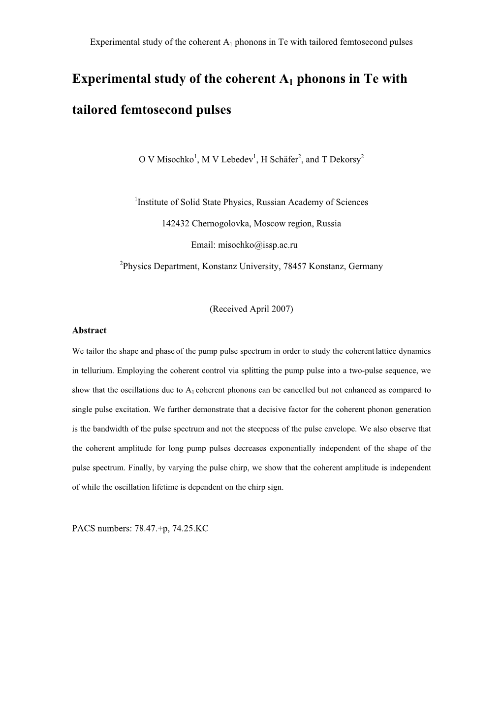 Experimental Study of the Coherent A1 Phonons in Te with Tailored Femtosecond Pulses