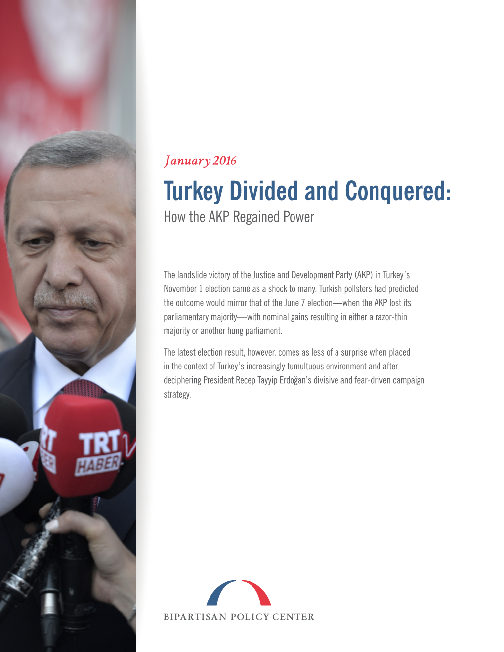 Turkey Divided and Conquered: How the AKP Regained Power