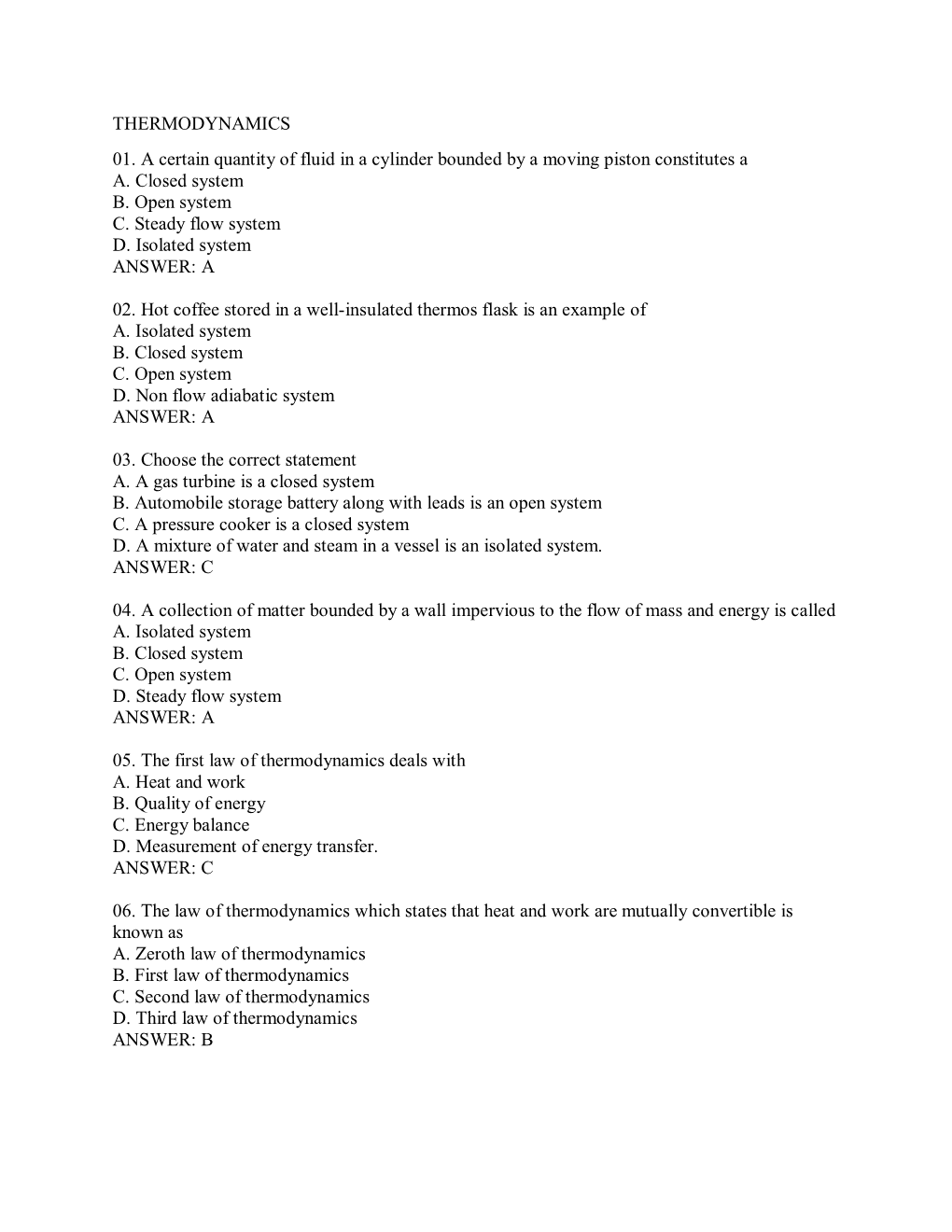 THERMODYNAMICS 01. a Certain Quantity of Fluid in a Cylinder Bounded by a Moving Piston Constitutes a A