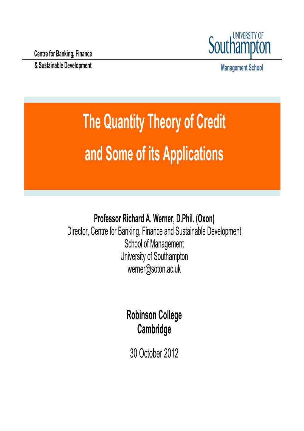 The Quantity Theory of Credit and Some of Its Applications