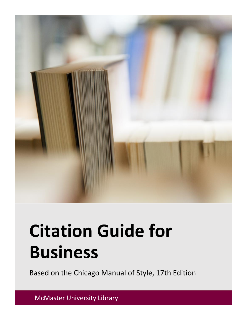 Citation Guide for Business Based on the Chicago Manual of Style, 17Th Edition