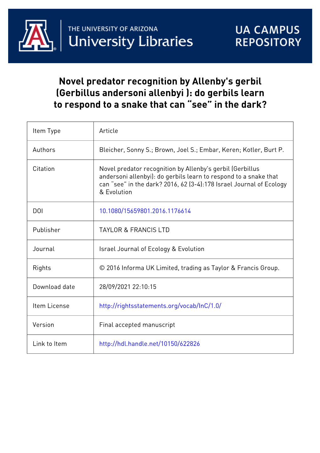 Novel Predator Recognition by Allenby's Gerbil (Gerbillus Andersoni Allenbyi ): Do Gerbils Learn to Respond to a Snake That Can “See” in the Dark?