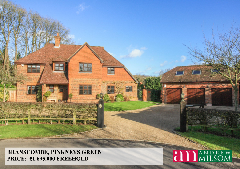 Branscombe, Pinkneys Green Price: £1,695,000 Freehold