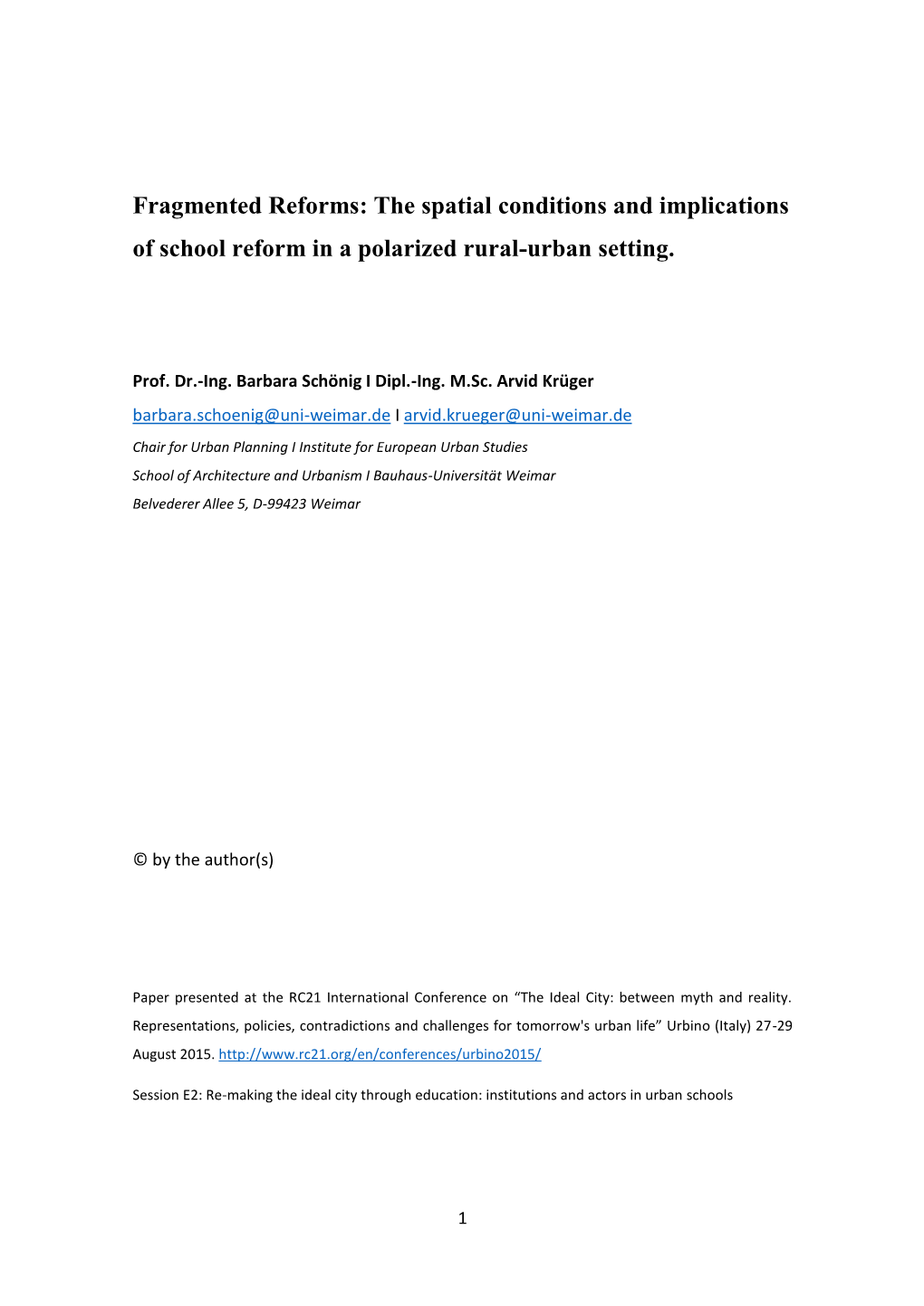 The Spatial Conditions and Implications of School Reform in a Polarized Rural-Urban Setting