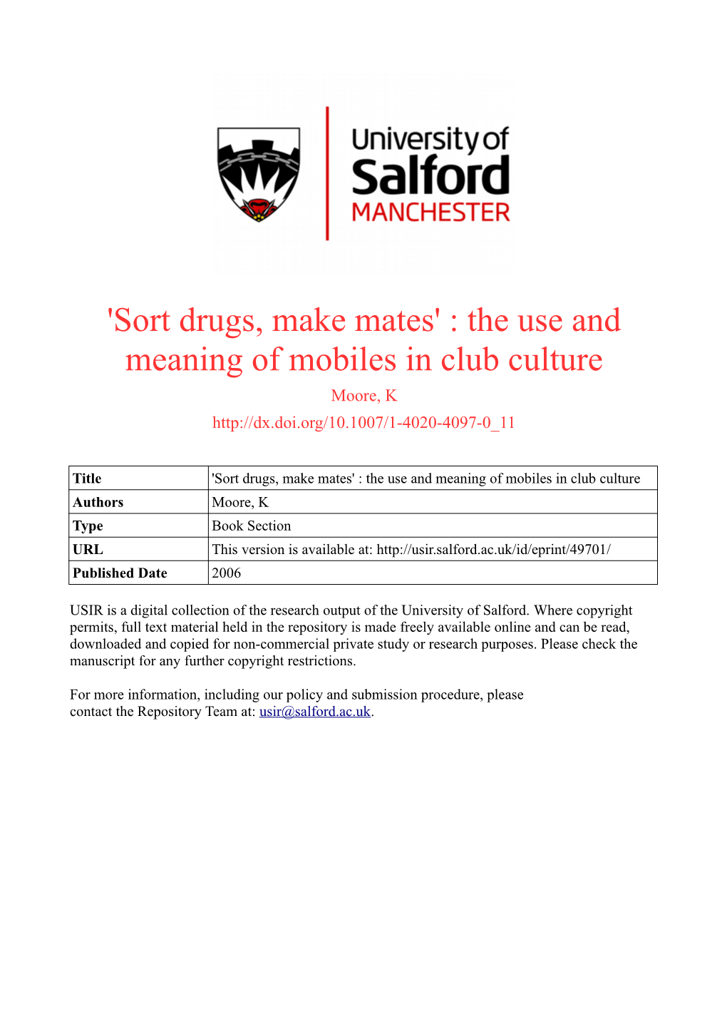 'Sort Drugs, Make Mates' : the Use and Meaning of Mobiles in Club Culture Moore, K