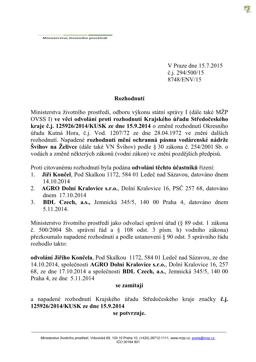 V Praze Dne 15.7.2015 Č.J. 294/500/15 8748/ENV/15