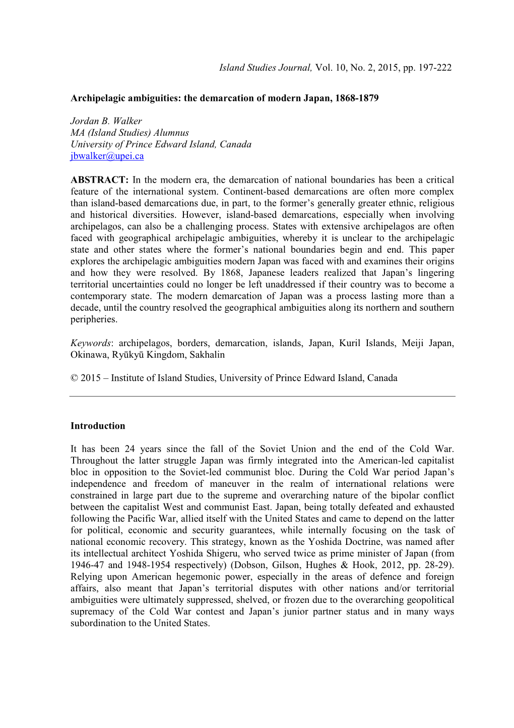 The Demarcation of Modern Japan, 1868-1879 J