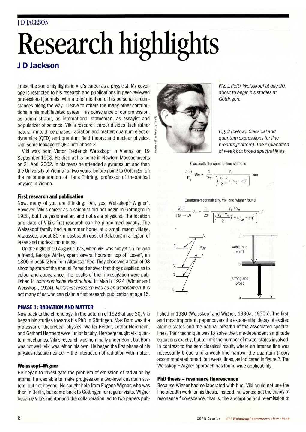 Research Highlights J D Jackson