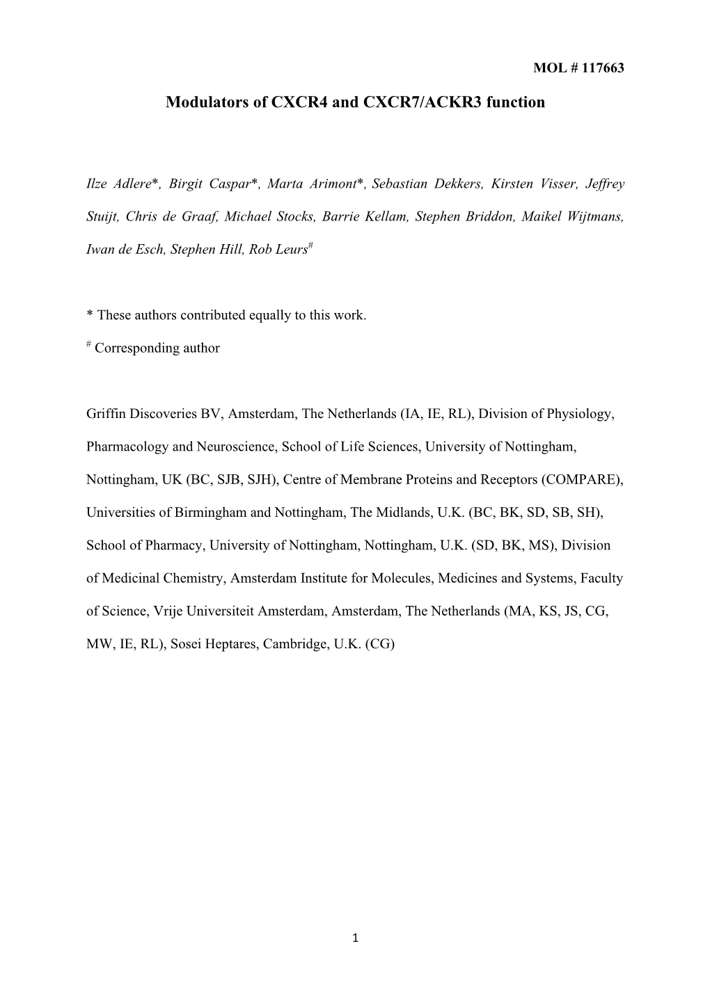 Modulators of CXCR4 and CXCR7/ACKR3 Function