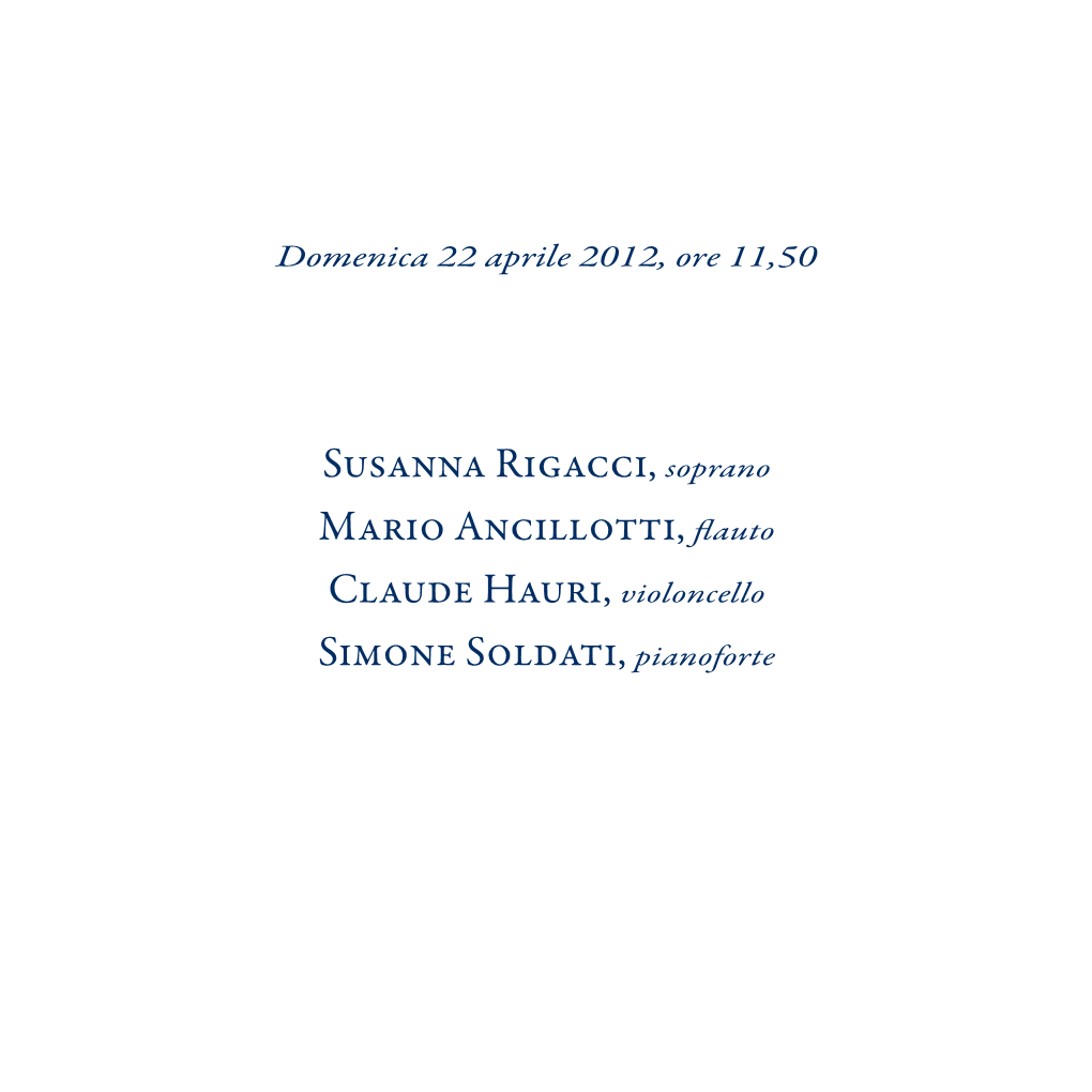 Concerto Di Domenica 22 Aprile 2012, Ore 11,50