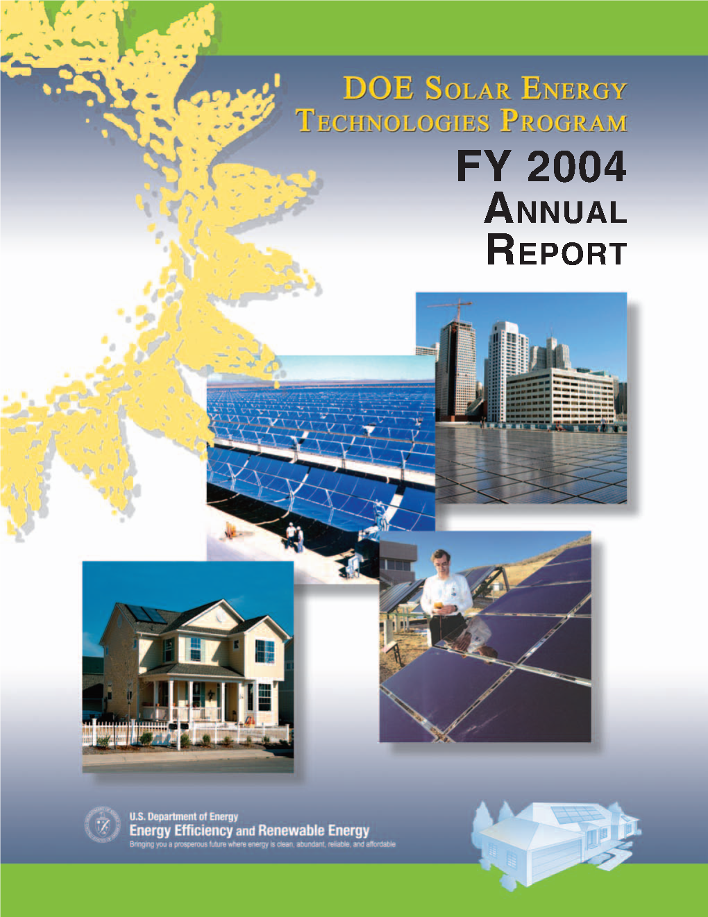 DOE Solar Energy Technologies Program: FY 2004 Annual Report