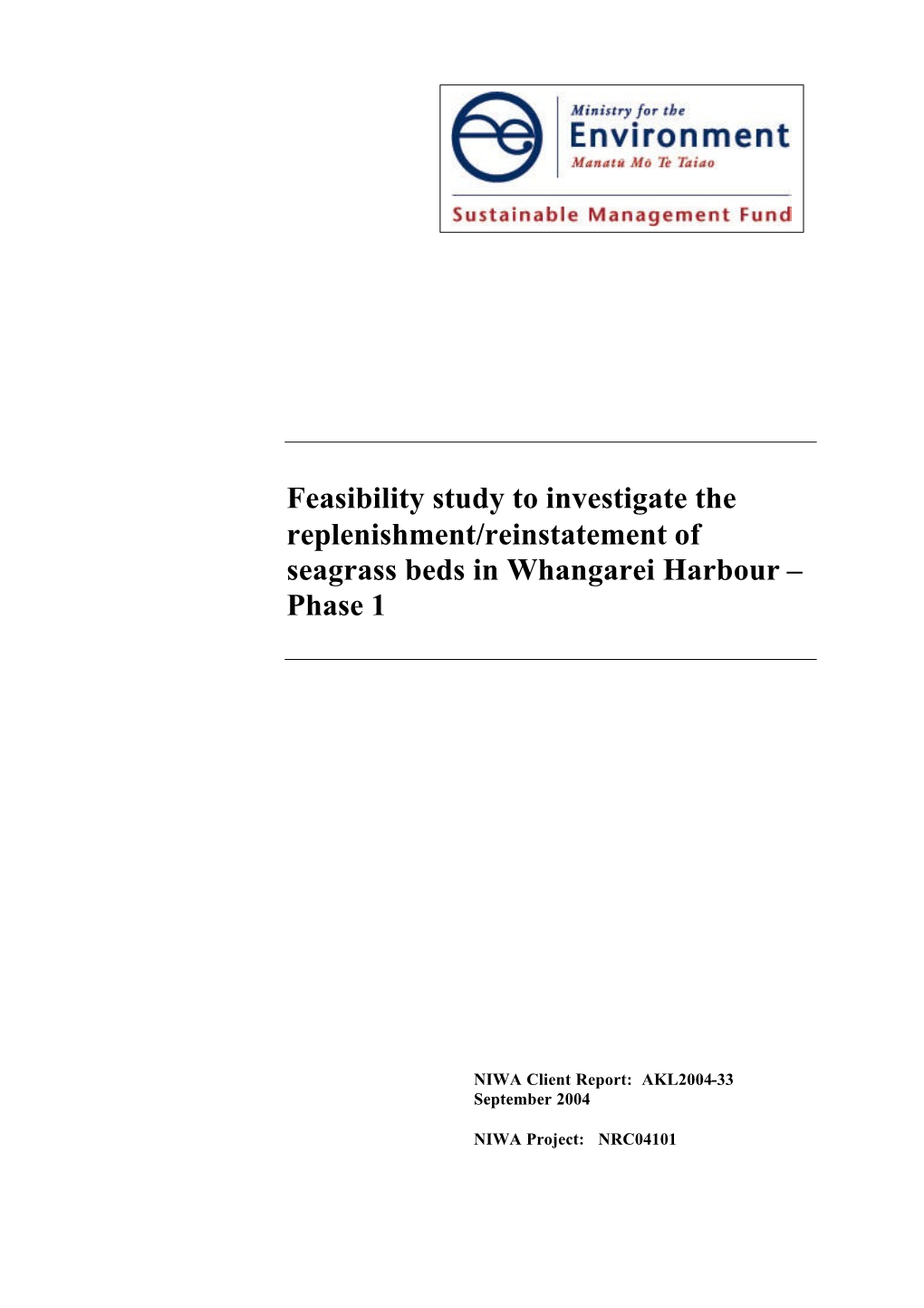 Feasibility Study to Investigate the Replenishment/Reinstatement of Seagrass Beds in Whangarei Harbour – Phase 1