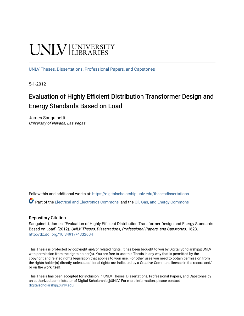 Evaluation of Highly Efficient Distribution Transformer Design and Energy Standards Based on Load