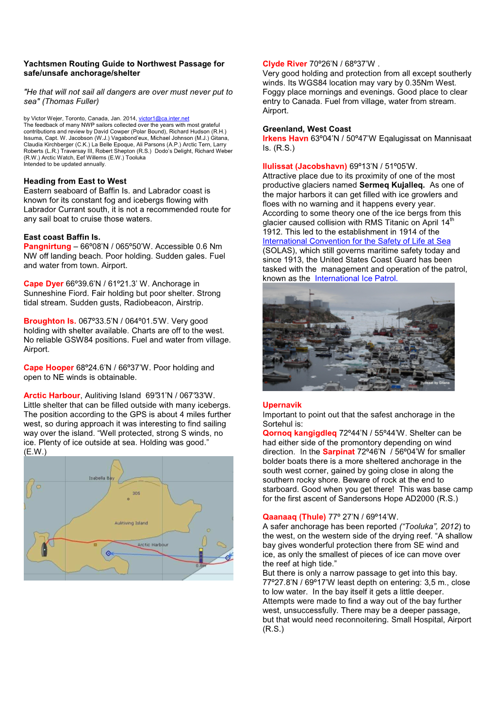 Yachtsmen Routing Guide to Northwest Passage for Clyde River 70º26’N / 68º37’W