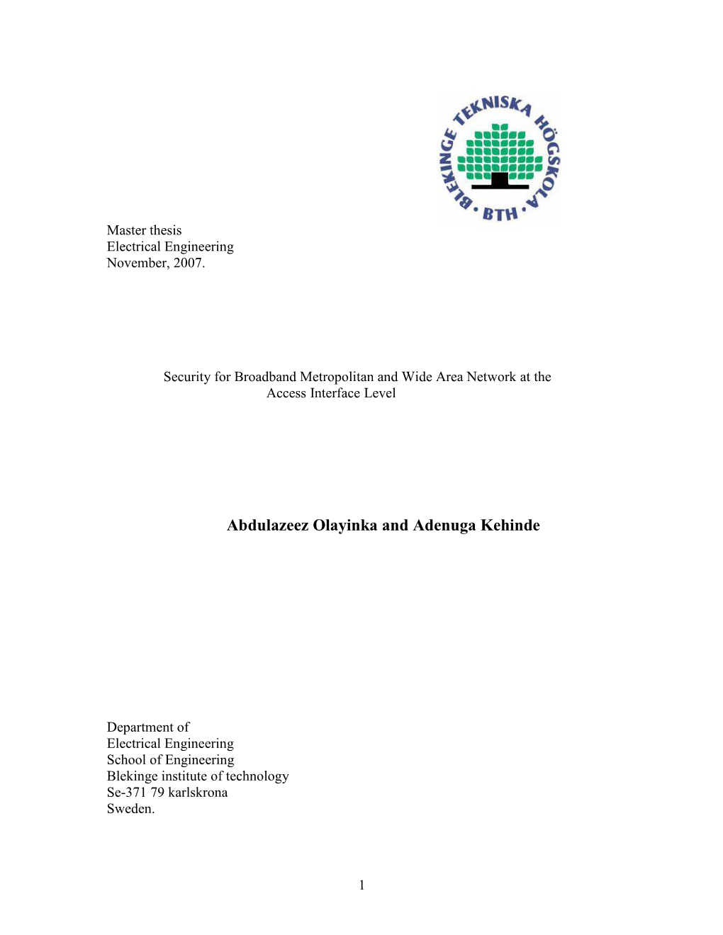 Master Thesis Electrical Engineering November, 2007