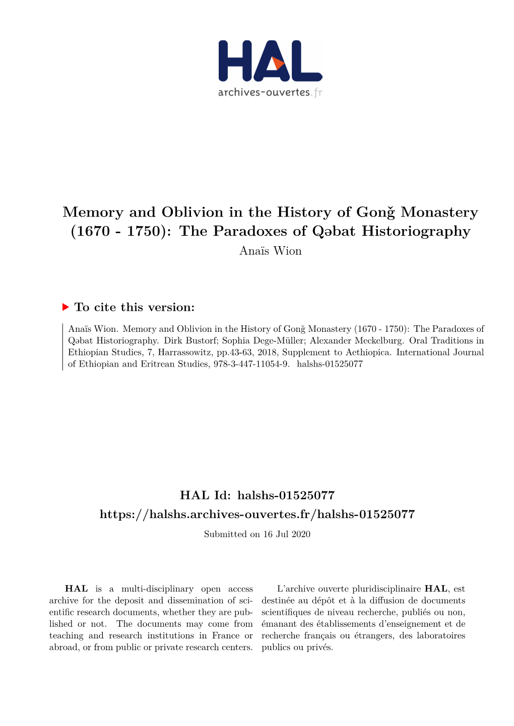 Memory and Oblivion in the History of Gonǧ Monastery (1670 - 1750): the Paradoxes of Qǝbat Historiography Anaïs Wion