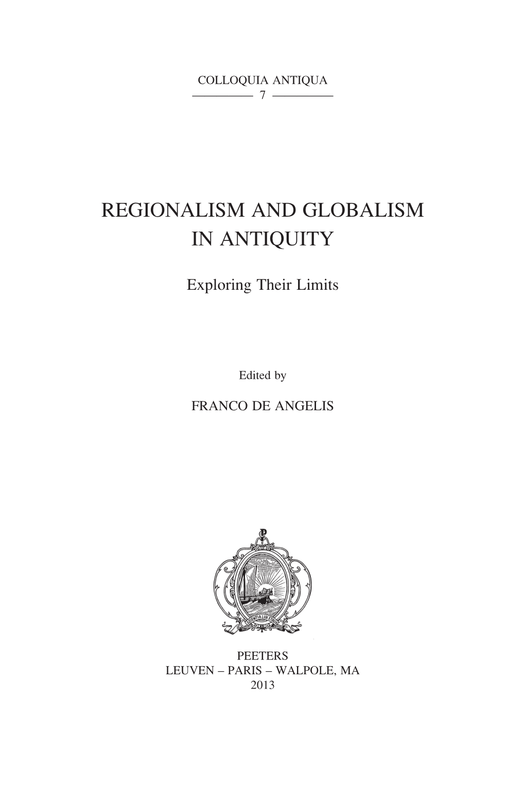 Regionalism and Globalism in Antiquity